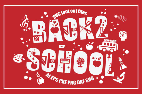 Back 2 School SVG Cut Files