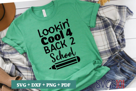 Looking Cool 4 Back 2 School SVG