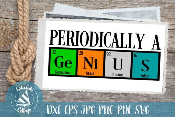 Periodically a Genius Graphics & Crafts
