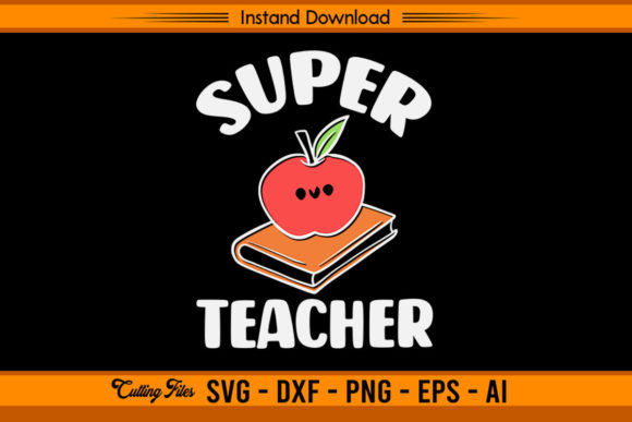 Super Teacher - Back School Teacher