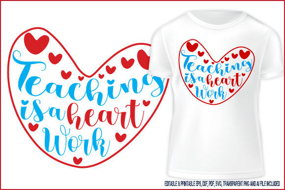 Teaching is a Heart Work T-shirt Design